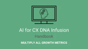 AI for CX DNA Infusion