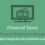 Financial Savvy for Experience Management