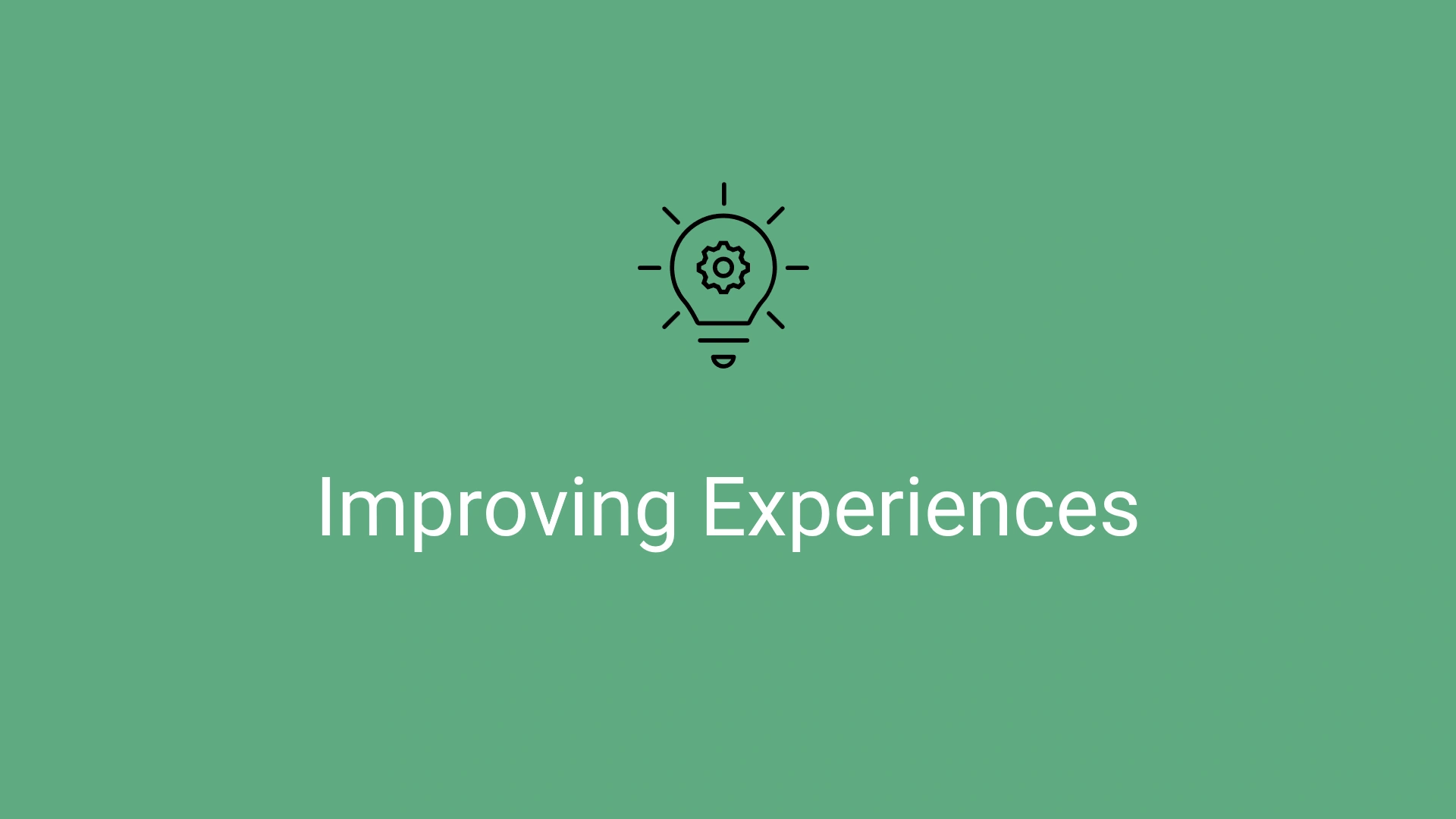 Improving Employee & Customer Experience