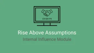 Rise Above Assumptions Class