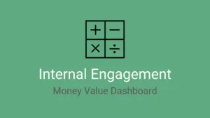 Internal Engagement Value Dashboard