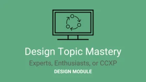 Design Topic Mastery