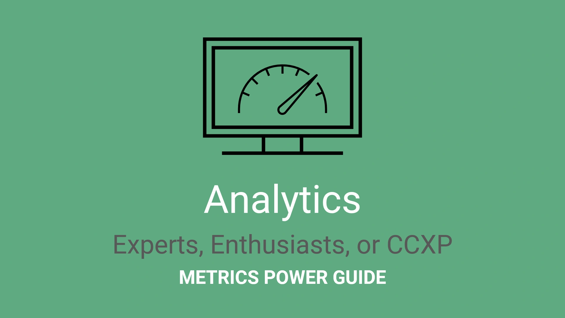 CX+EX+PX Analytics Power Guide