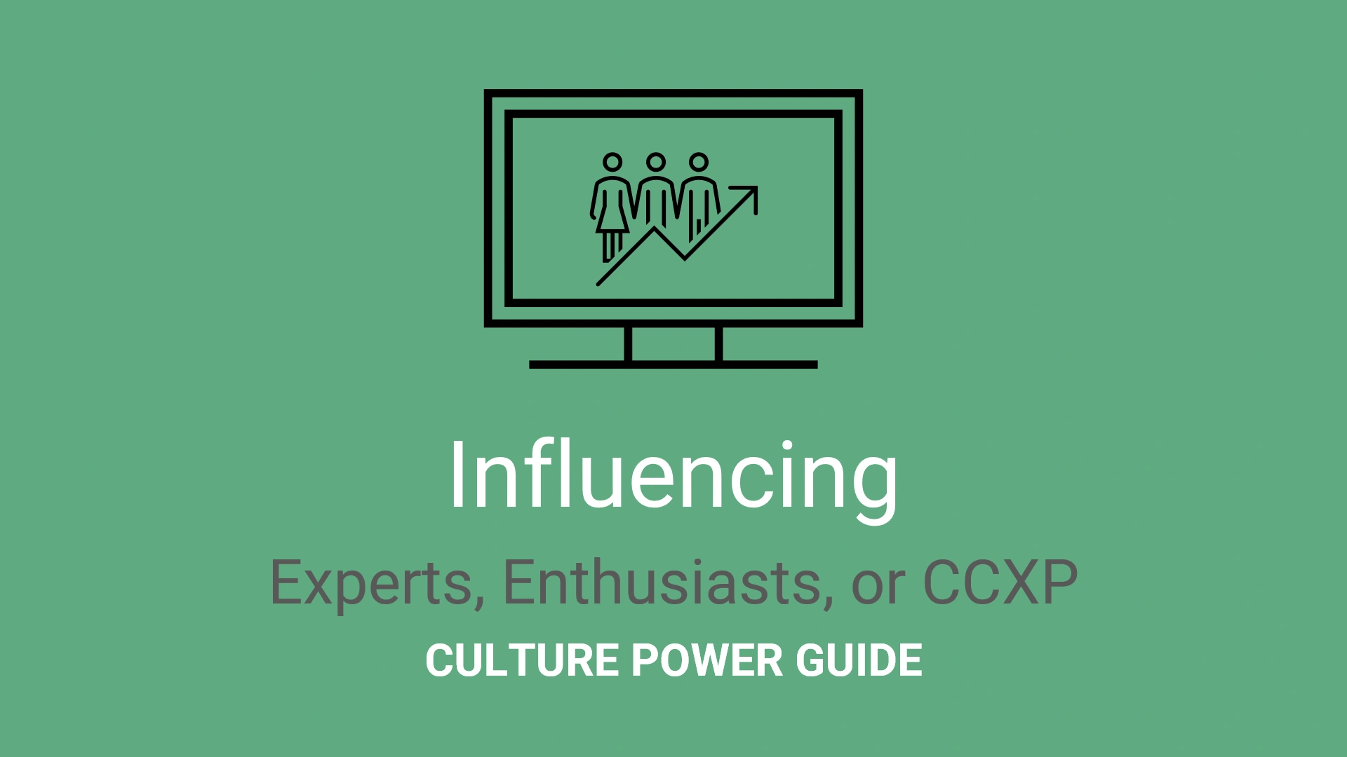 CX+EX+PX Influencing Power Guide
