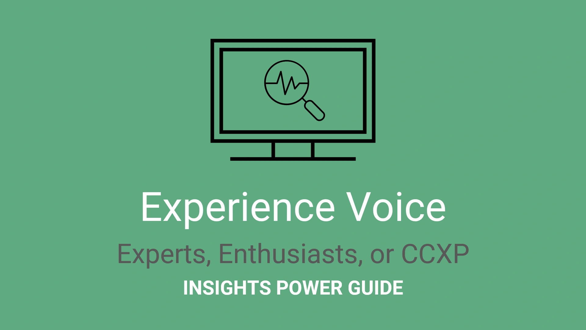 CX+EX+PX Experience Voice Power Guide