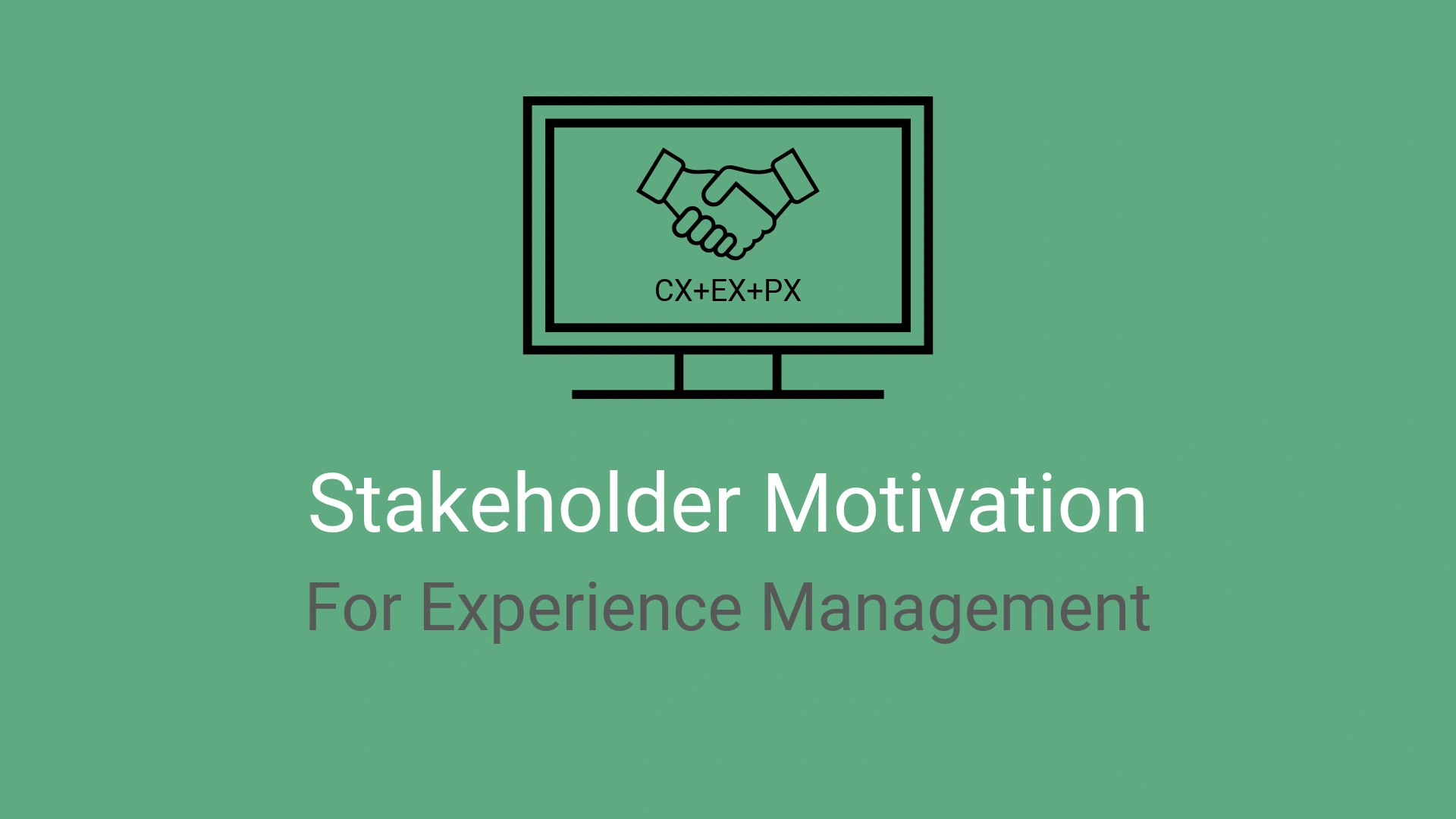 Stakeholder Motivation