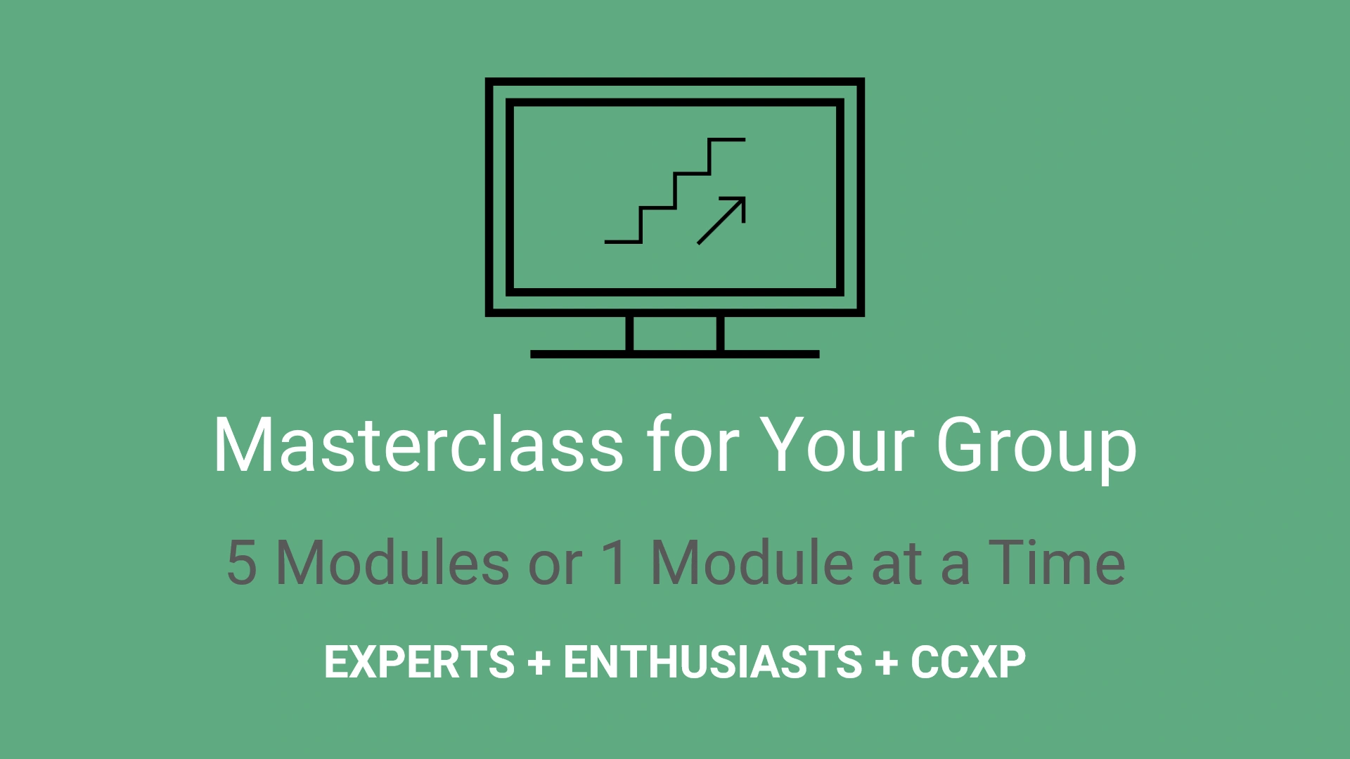 Masterclass for Your Private Group