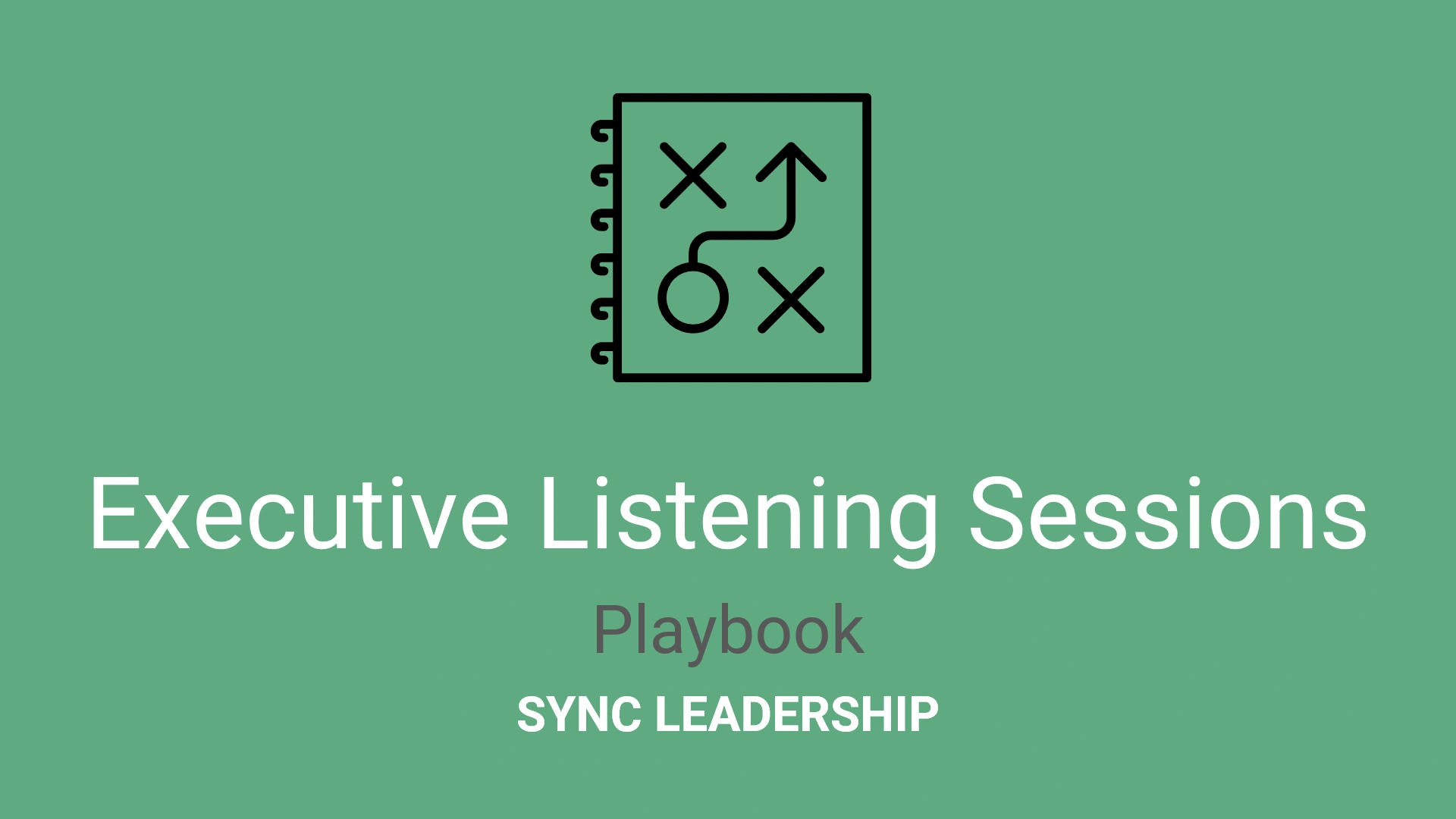 Exec Listening Sessions Playbook